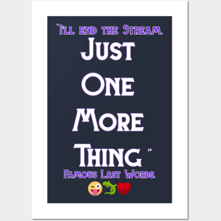 Famous Last Words " Just One More Thing " Posters and Art